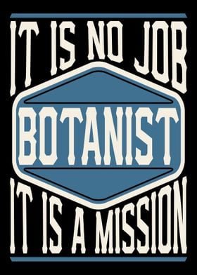 Botanist It Is A Mission