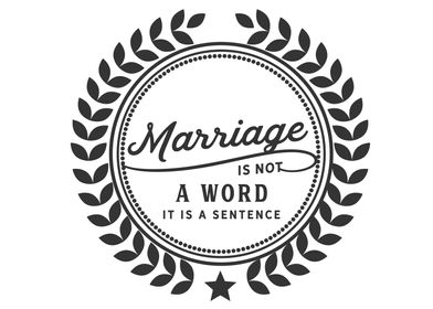 Marriage is not a word