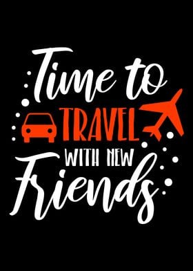 Travel Travel Friends