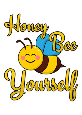 Honey bee yourself