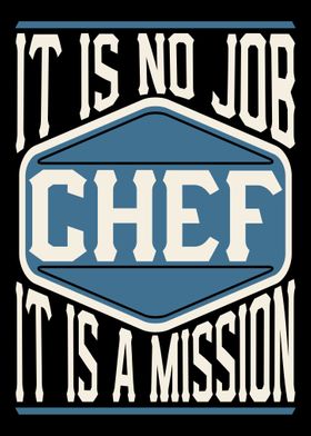 Chef It Is A Mission