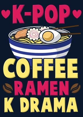 KPop Coffee Ramen KDrama