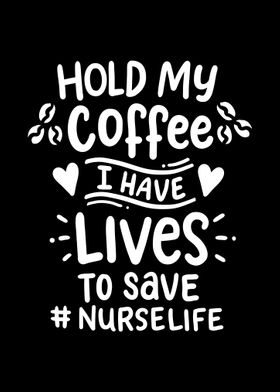 Nursing Nurse Coffee