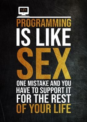 Programming is like Sex