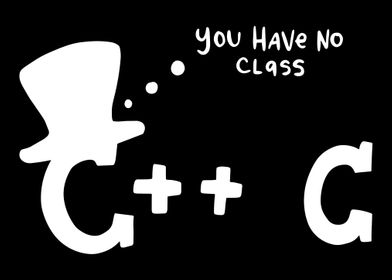 You Have No Class For Comp
