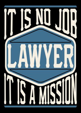 Lawyer It Is A Mission