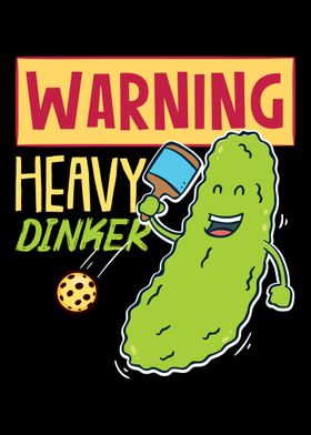 Warning Heavy Dinker For P