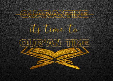 QUARANTINE its time QURAN
