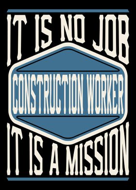 Construction Worker Missio