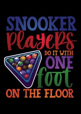 Snooker Players Do It With