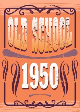 Old School 1950 Birthday