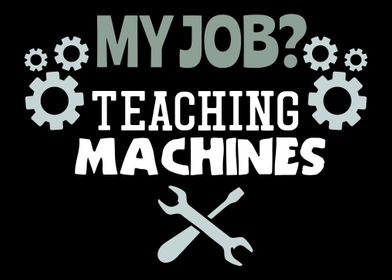 My Job Teaching Machines 