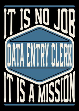 Data Entry Clerk A Mission