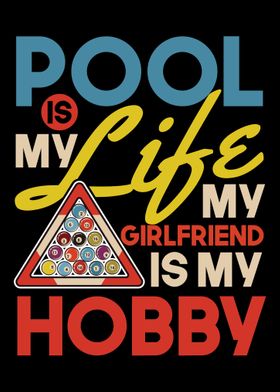 Pool is my life My girlfr