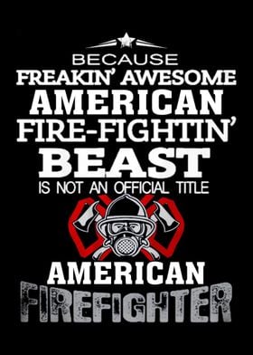 Proud To Be A Firefighter