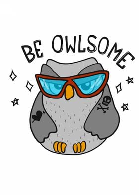 Be Owlsome cute owl 