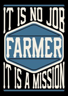 Farmer It Is A Mission