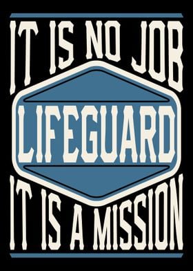 Lifeguard It Is A Mission