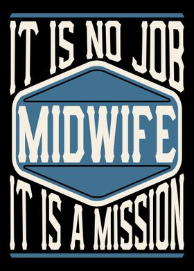 Midwife It Is A Mission