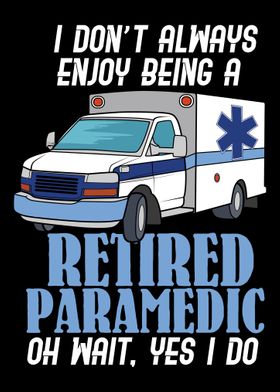 Retired Paramedic For Firs