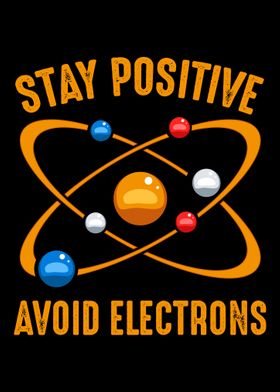 Stay Positive Avoid Electr