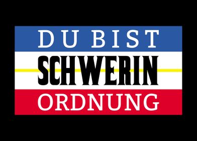 Du Bist Schwerin Ordnung