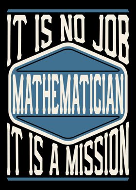 Mathematician Is A Mission