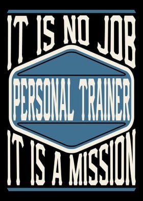 Personal Trainer Mission