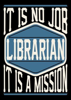 Librarian It Is A Mission