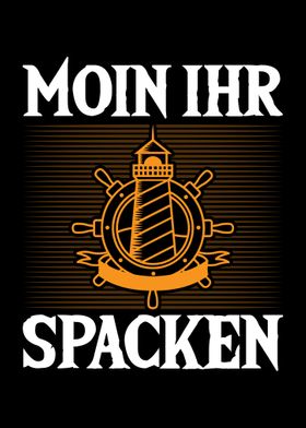 Moin Ihr Spacken
