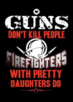 Proud To Be A Firefighter