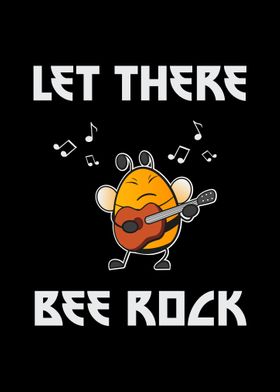 Let There Bee Rock