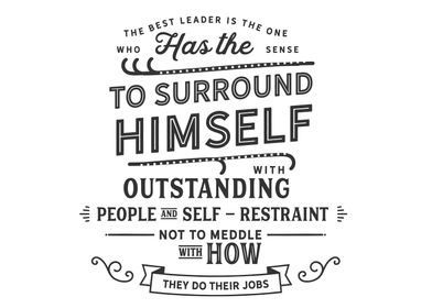 The best leader is the one