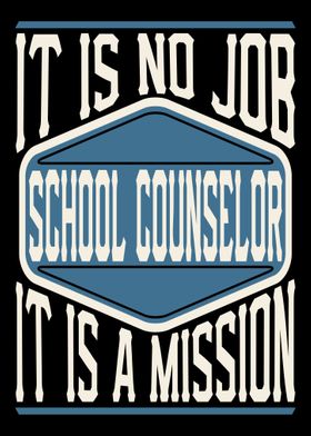 School Counselor A Mission