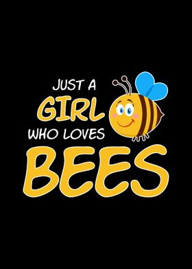 Just A Girl Who Loves Bees