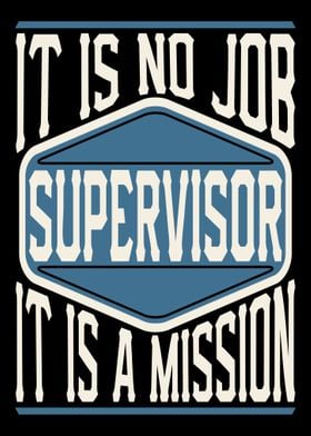 Supervisor It Is A Mission