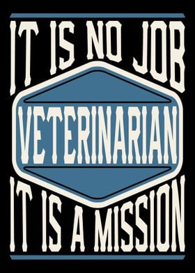 Veterinarian Is A Mission