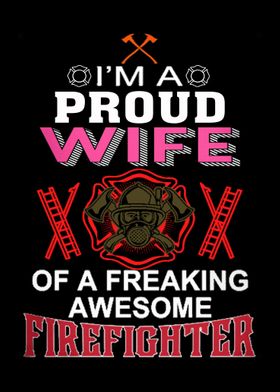 Proud To Be A Firefighter