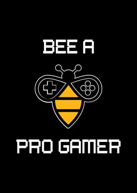 Bee A Pro Gamer