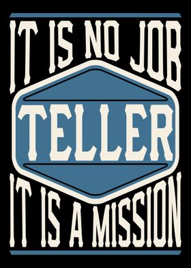 Teller It Is A Mission