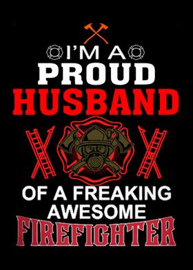 Proud To Be A Firefighter