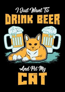 Drink Beer And Pet My Cat