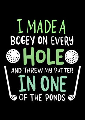 I Made A Bogey On Every Ho
