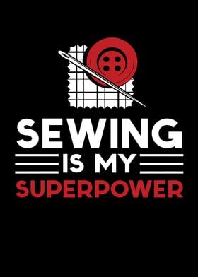 Sewing Is My Superpower