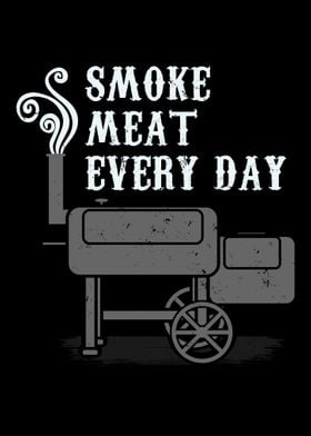 Smoke Meat Every Day