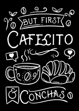 But First Cafecito  Conch