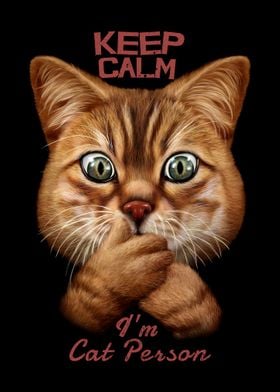 Keep Calm I am Cat Person