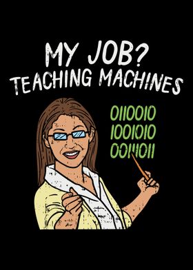 My Job Teaching Machines 
