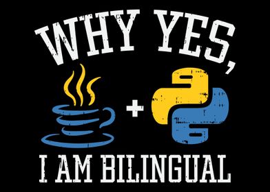 Why Yes I Am Bilingual For