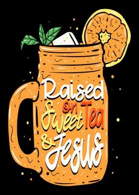 Raised On Sweat Tea Jesus